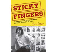 Sticky Fingers. La vida y la época de Jann Wenner y la revista Rolling Stone (NeoPerson Sounds)