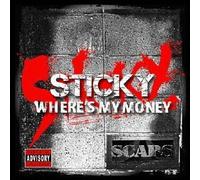 Sticky from Scars - Where's My Money