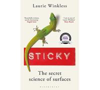 Sticky: The Secret Science of Surfaces