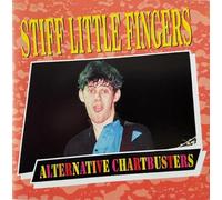 STIFF LITTLE FINGERS-ALTERNATIVE CHARTBUSTERS