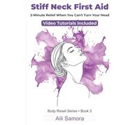 Stiff Neck First Aid: 2-Minute Relief When You Can't Turn Your Head (Body Reset Series)