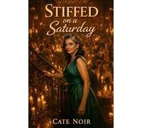 Stiffed on a Saturday: A Velvet Room Novel (The Velvet Room)