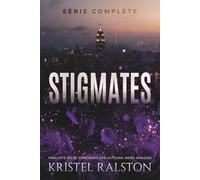 Stigmates (La série complète): D'ennemis à amants. Une seconde chance d'aimer.