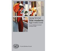 Stile moderno. Saggi di estetica sociale (Piccola biblioteca Einaudi. Nuova serie)