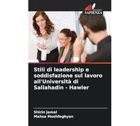 Stili di leadership e soddisfazione sul lavoro all'Università di Sallahadin - Hawler