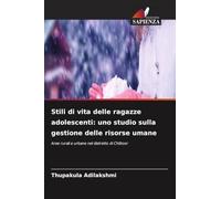 Stili di vita delle ragazze adolescenti: uno studio sulla gestione delle risorse umane
