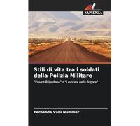 Stili di vita tra i soldati della Polizia Militare
