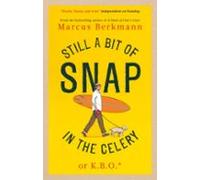 Still A Bit Of Snap In The Celery (ebook)