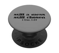 Still A Mess Chosen 1 Corintios versículo de la Biblia PopSockets PopGrip Adhesivo