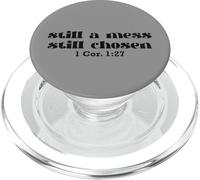 Still A Mess Chosen 1 Corintios versículo de la Biblia PopSockets PopGrip para MagSafe