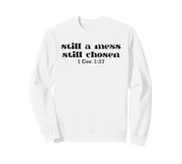 Still A Mess Chosen 1 Corintios versículo de la Biblia Sudadera