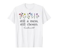 Still a Mess Still Chosen God Bible Verse 1 Corinthians 1:27 Camiseta