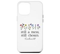Still a Mess Still Chosen God Bible Verse 1 Corinthians 1:27 Carcasa para iPhone 12 Pro MAX