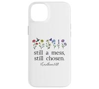 Still a Mess Still Chosen God Bible Verse 1 Corinthians 1:27 Carcasa para iPhone 14 Plus