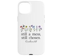 Still a Mess Still Chosen God Bible Verse 1 Corinthians 1:27 Carcasa para iPhone 15 Plus