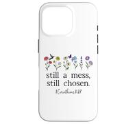 Still a Mess Still Chosen God Bible Verse 1 Corinthians 1:27 Carcasa para iPhone 16 Pro