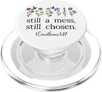Still a Mess Still Chosen God Bible Verse 1 Corinthians 1:27 PopSockets PopGrip para MagSafe