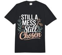 Still A Mess Still Chosen Motivación del Creyente de fe ||- Comfort Colors Adult Heavyweight T-Shirt