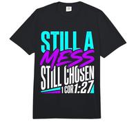 Still A Mess Still Chosen Motivación del Creyente de fe Comfort Colors Adult Heavyweight T-Shirt