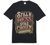 Still A Mess Still Chosen Motivación del Creyente de fe - Comfort Colors Adult Heavyweight T-Shirt
