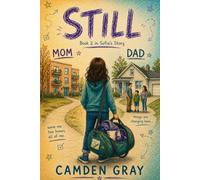 Still: A story about what nobody can take from you: 2 (Sofia's Divorce Story: A Children's and Teen Book Series)