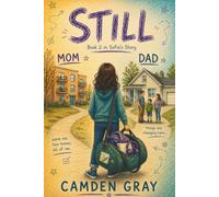 Still: A story about what nobody can take from you (Sofia's Divorce Story: A Children's and Teen Book Series)