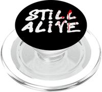 Still Alive - Funny Response to How Are You Doing (Black) PopSockets PopGrip para MagSafe