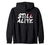 Still Alive - Funny Response to How Are You Doing (Black) Sudadera con Capucha