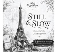 Still and Slow Monochrome Coloring Book for Adults: 52 Wonders of the World Designs for Stress Relief with Guided Gray Grid Coloring - One Color Coloring Book for Adults