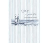 Still at the Water’s Edge A Beach Wedding Guest Book: A calm, minimalist wedding guest book inspired by the sea - a place to leave words, memories, and quiet presence.