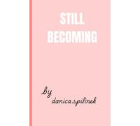 still becoming