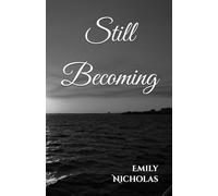 Still Becoming