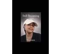Still Becoming: A Memoir
