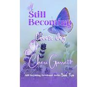 Still Becoming: Choose Joy