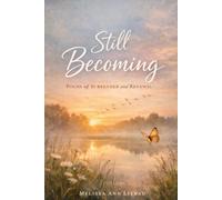 Still Becoming: Poems of Surrender and Strength