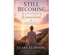 Still Becoming: The lived experience of womanhood