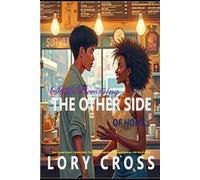 Still Becoming: The Other Side of Home (Off-Limits Romance)