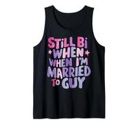 Still Bi When Married To A Guy Camiseta sin Mangas
