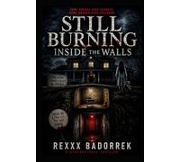 Still Burning: Inside The Walls (The Holloway Files)