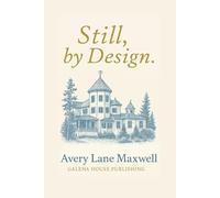 Still, by Design.: A Meditation on Return