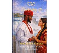 Still Choosing Us: Why Love Changes Over Time-and How to Keep It Strong