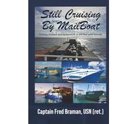 Still Cruising by MailBoat: History, Culture and Adventure in the Bahama Islands