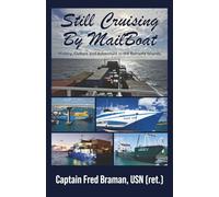 Still Cruising by MailBoat: History, Culture and Adventure in the Bahama Islands