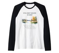 Still Don't Believe in God? Christian Apologetics Creation Camiseta Manga Raglan
