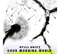 Still Drift - Good Morning World [Import]