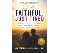 Still Faithful, Just Tired: Finding Rest, Renewal, and Joy in a Season of Church Fatigue