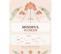 Still & Found: A Mindfulness Word Search Book for Adults - 50 Calming Puzzles for Peace, Relaxation & Everyday Joy: Over 700 Mindful Words to Discover ... Quiet Moments, Gentle Focus & Everyday Peace