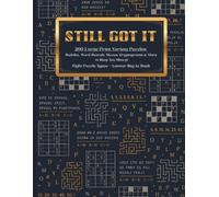 Still Got It: 200 Large Print Variety Puzzles for Adults & Seniors. Sudoku, Word Search, Mazes, Cryptograms & More to Keep You Sharp (Pixel Wizard Press, Vol 1)