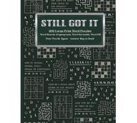 Still Got It: 200 Large Print Word Puzzles for Adults and Seniors. Word Search, Cryptograms, Word Scramble, Word Fill with Answers in Back (Pixel Wizard Press, Vol 2)
