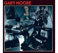 Gary Moore - still got the blues